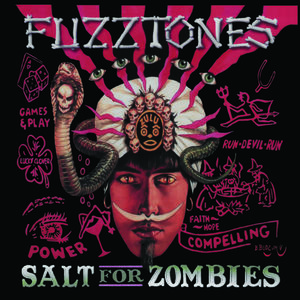 Salt For Zombies , The Fuzztones