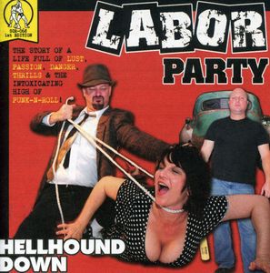 Hellhound Down , Labor Party