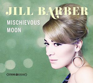 Mischievous Moon [Import] , Jill Barber