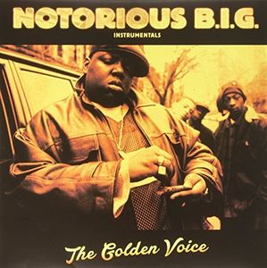 Instrumentals the Golden Voice , The Notorious B.I.G.
