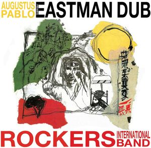 Eastman Dub , Augustus Pablo