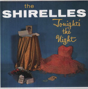 Tonight's the Night , The Shirelles
