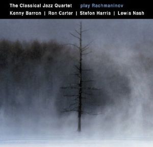 Play Rachmaninov , Classical Jazz Quartet