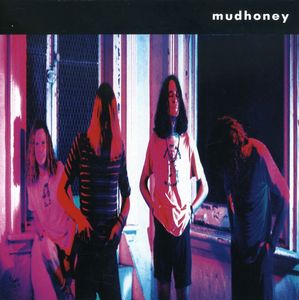 Mudhoney , Mudhoney