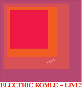 Electric Komle - Live! , Bushman's Revenge