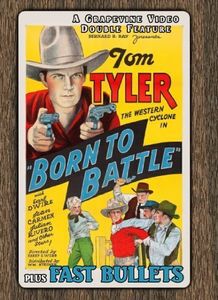 Born to Battle / Fast Bullets , Tom Tyler