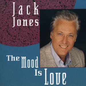 Mood Is Love , Jack Jones