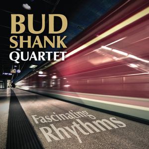 Fascinating Rhythms , Bud Shank