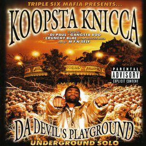 Da Devil's Playground /  Underground Solo [Explicit Content] , Koopsta Knicca
