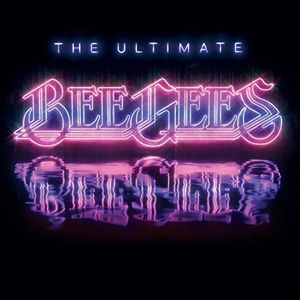 Ultimate Bee Gees -  Universal