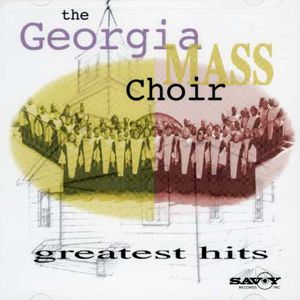 Greatest Hits , The Georgia Mass Choir