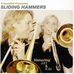 Beautiful Friendship: Honoring Jay & Kai , Sliding Hammers