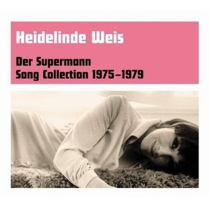 Der Supermann: Song Collection 1975-1979 , Heidelinde Weis