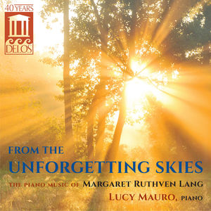 From the Unforgetting Skies: Piano Music Margaret , Lucy Mauro