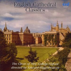 English Cathedral Classics , New College Choir, Oxford