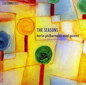 Seasons: 20th Century Music for Wind Quintet , Berlin Philharmonic Wind Quintet