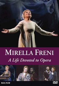 Mirella Freni: A Life Devoted Opera , Enrico Petters