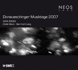 Donaueschinger Musiktage 2007: War Zones , Elliott Sharp