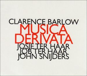 Musica Derivata , Clarence Barlow