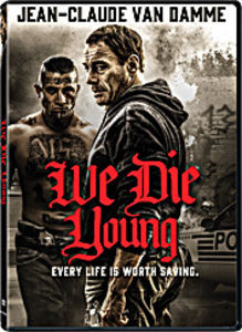 We Die Young , Jean-Claude Van Damme