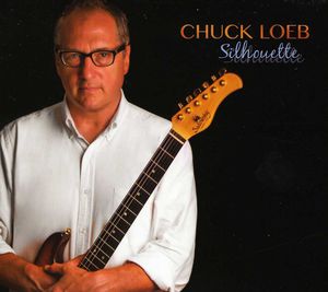 Silhouette , Chuck Loeb