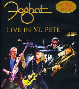 Live in St. Pete , Foghat