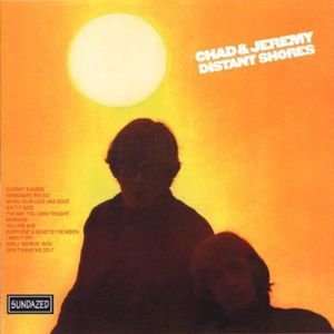 Distant Shores , Chad & Jeremy