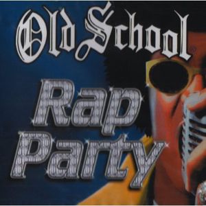 Old School Rap Party , Various Artists