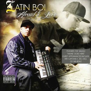 Afraid to Love , Latin Boi