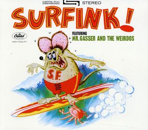 Surfink , Mr. Gasser & the Weirdos