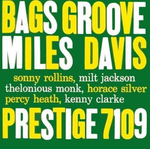 Bags Groove , Miles Davis