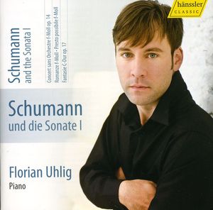 Schumann & the Sonata 1 , Florian Uhlig