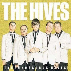 Tyrannosaurus Hives , The Hives