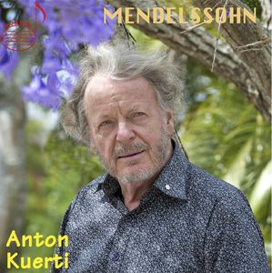 Plays Mendelssohn , Anton Kuerti