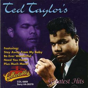 Greatest Hits , Ted Taylor