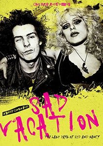 Sad Vacation: Last Days of Sid & Nancy 