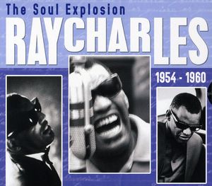 Soul Explosion 1954-1960 , Ray Charles