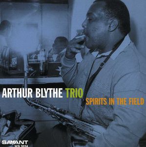 Spirits in the Field , Arthur Blythe