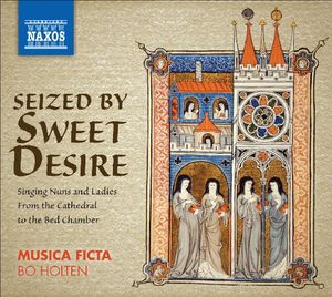 Seized By Sweet Desire /  Singing Nuns & Ladies , Musica Ficta