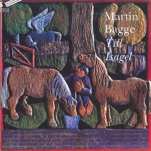 Till Isagel , Martin Bagge
