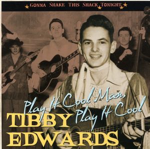 Play It Cool Man Play It Cool Gonna Shake This Sha , Tibby Edwards
