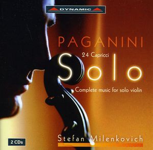 Complete Music for Solo Violin , Stefan Milenkovich