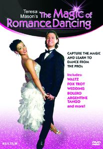 The Magic of Romance Dancing With Teresa Mason , Teresa Mason