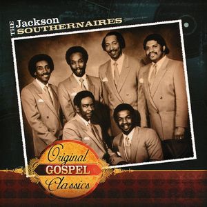 Original Gospel Classics , Jackson Southernaires
