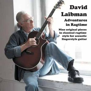 Adventures in Ragtime Guitar , David Laibman