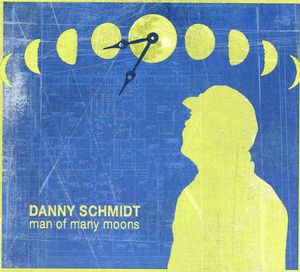 Man of Many Moons , Danny Schmidt