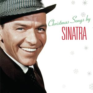 Christmas Songs By Sinatra , Frank Sinatra