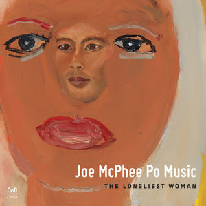Loneliest Woman , Joe McPhee