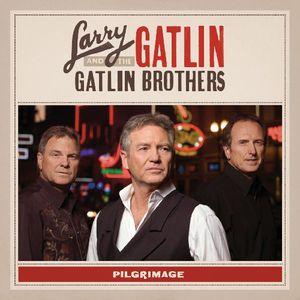 Pilgrimage , Larry Gatlin