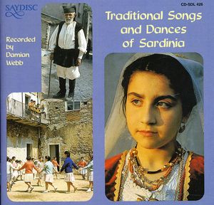 Traditional Songs & Dances Of Sardinia , Various Artists